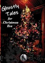 Ghostly Tales for Christmas Eve