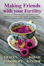 Making Friends with Your Fertility