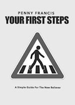 YOUR FIRST STEPS