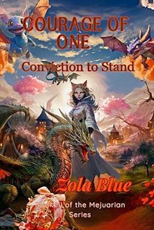 Courage of One: Conviction to Stand