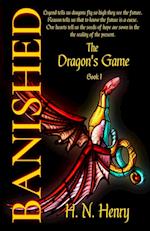 BANISHED The Dragon's Game Book I