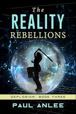 The Reality Rebellions