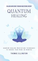 Quantum Healing