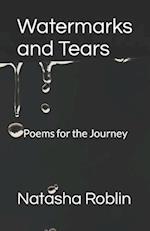 Watermarks and Tears: Poems for the Journey 