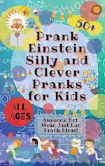 PrankEinstein Silly and Clever Pranks for Kids