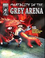 MORTALITY IN THE GREY ARENA 