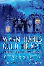 Warm Hands Cold Heart