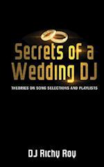 Secrets of a Wedding DJ