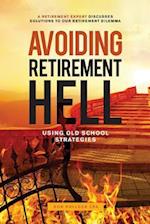 Avoiding Retirement Hell