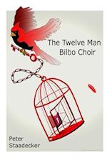 The Twelve Man Bilbo Choir