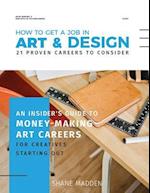 How to Get a Job in Art & Design - 21 Proven Careers to Consider