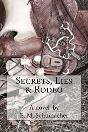 Secrets, Lies and Rodeo