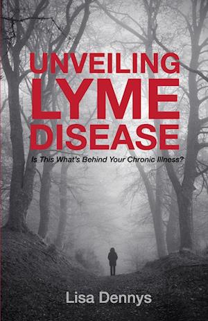 Unveiling Lyme Disease