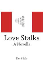 Love Stalks