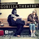 A Guide to Keith Johnstone's Gorilla Theatre