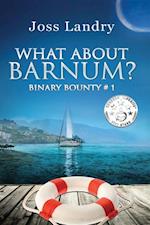 What About Barnum?