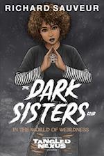 The Dark Sisters Club: In the World of Weirdness 