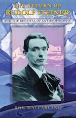 The Return of Rudolf Steiner and the Renewal of Anthroposophy