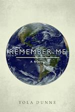 Remember Me : A Novel