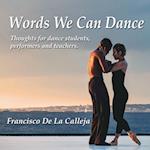 Words We Can Dance