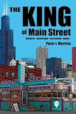 The King of Main Street: business - mentorship - succession - legacy 