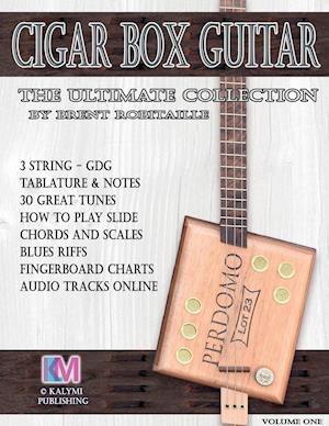 Cigar Box Guitar - The Ultimate Collection