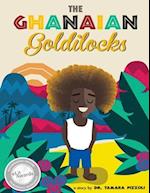 The Ghanaian Goldilocks