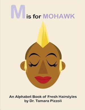 M Is for Mohawk