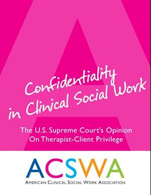 Confidentiality In Clinical Social Work