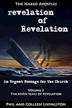 The Seven Seals of Revelation (Revelation of Revelation Series, Volume 3)