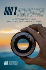 God's Perspective: 60 important topics and what God's Word says about them 