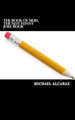 The Book of Muh, The Not Funny Joke Book