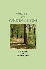 The Way of Conscious Living