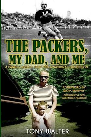 The Packers, My Dad, and Me