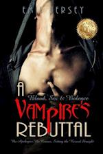 Blood Sex and Violence A Vampire's Rebuttal