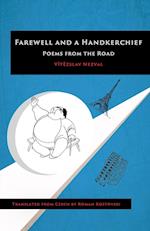 Farewell and a Handkerchief: Poems from the Road 