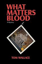 What Matters Blood