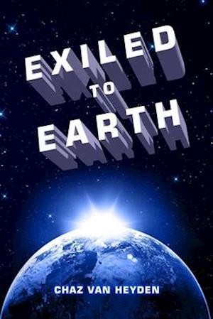 EXILED To Earth