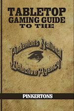 Tabletop Gaming Guide to the Pinkertons