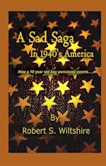 Sad Saga In 1940's America