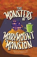 The Monsters of Marymount Mansion 