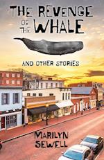 The Revenge of the Whale and Other Stories