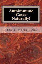 Autoimmune Cases - Naturally!