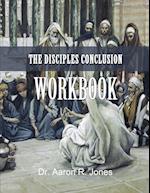 The Disciples Conclusion Workbook