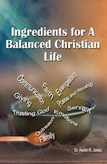 Ingredients for a Balanced Christian Life