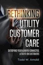 Rethinking Utility Customer Care