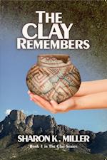 Clay Remembers