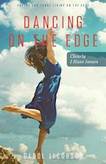 Dancing on the Edge