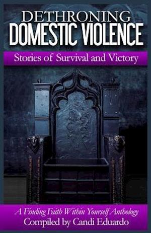 Dethroning Domestic Violence