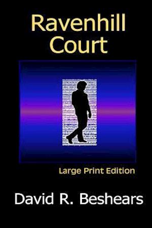 Ravenhill Court - LPE: Large Print Edition